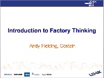 Introduction to Factory Thinking