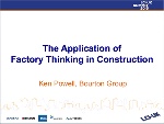 The Application of Factory Thinking in Construction